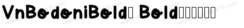 VnBodoniBold2 Bold字体转换